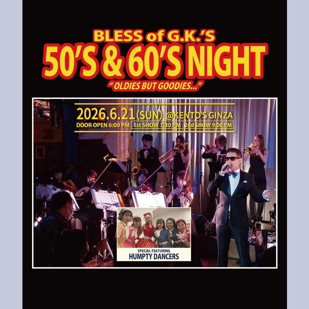 BLESS of G.K.’S 50’S 60’S NIGHT